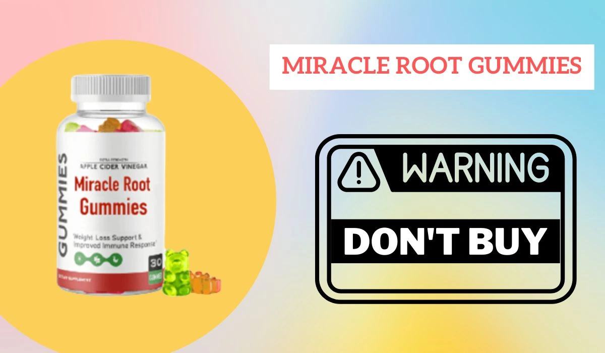 Miracle Root Gummies Reviews