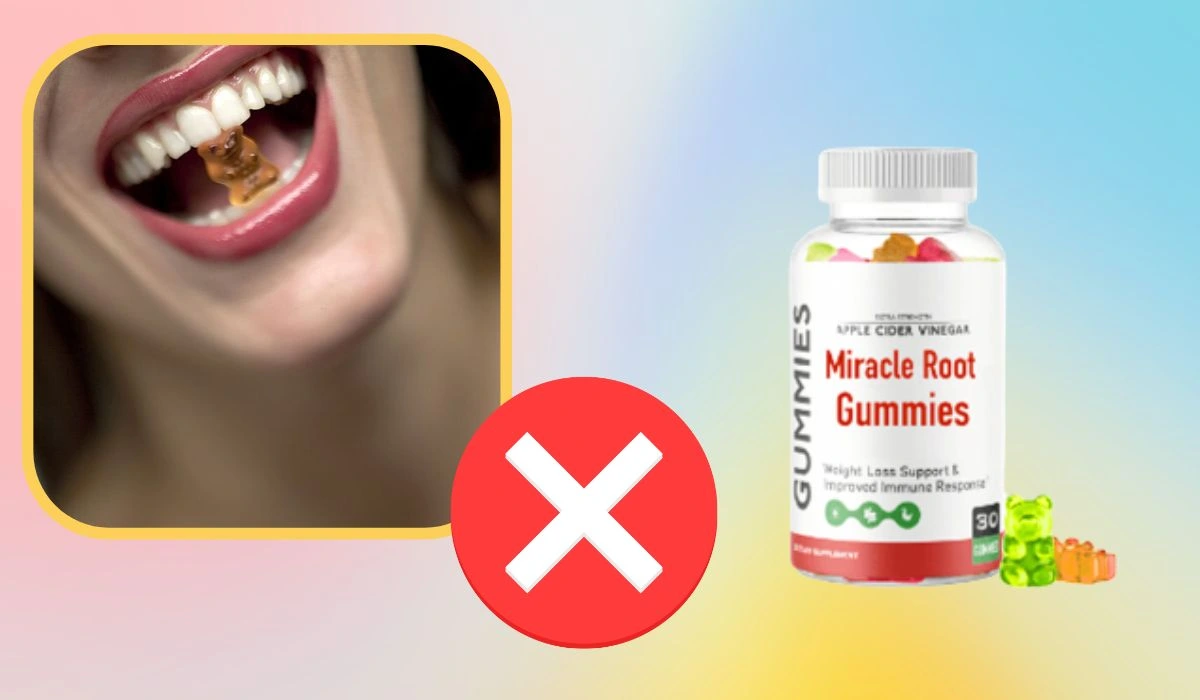 Miracle Root Gummies Side Effects