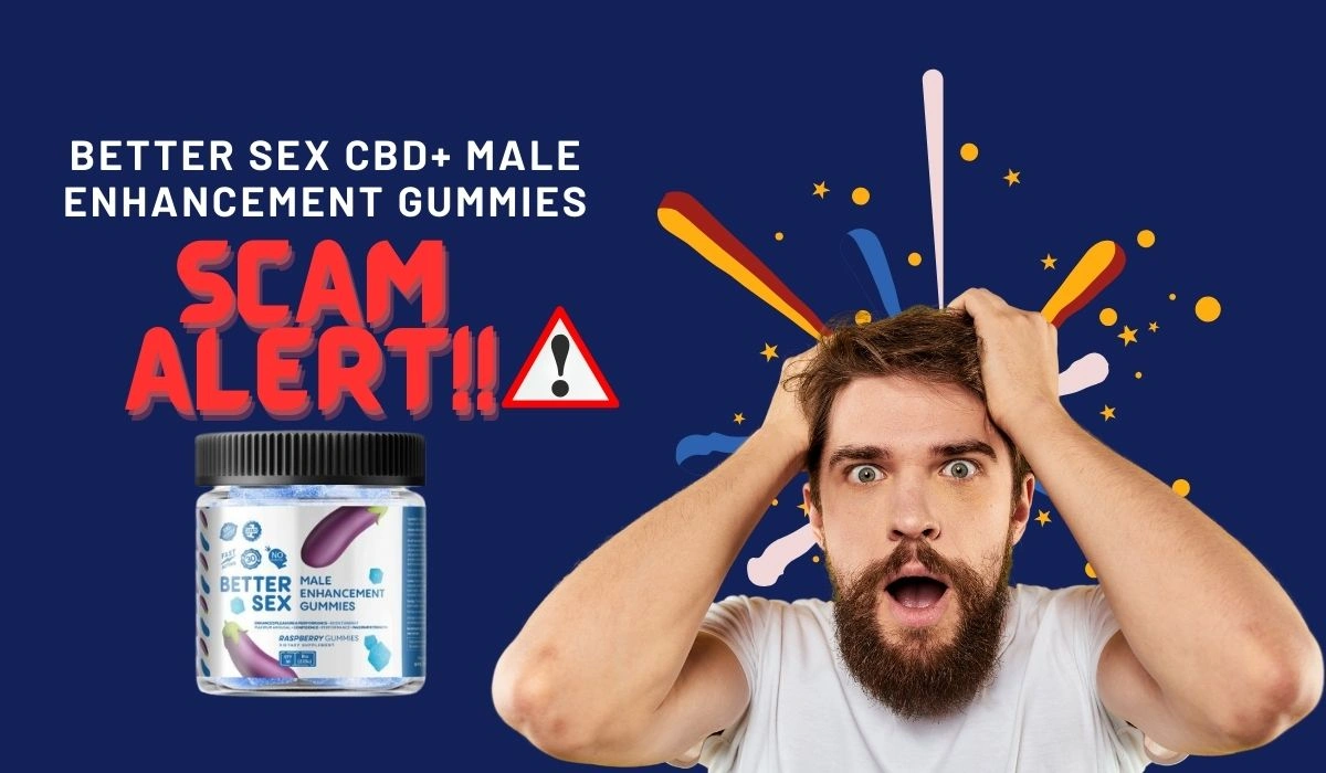Better Sex CBD+ Male Enhancement Gummies Reviews