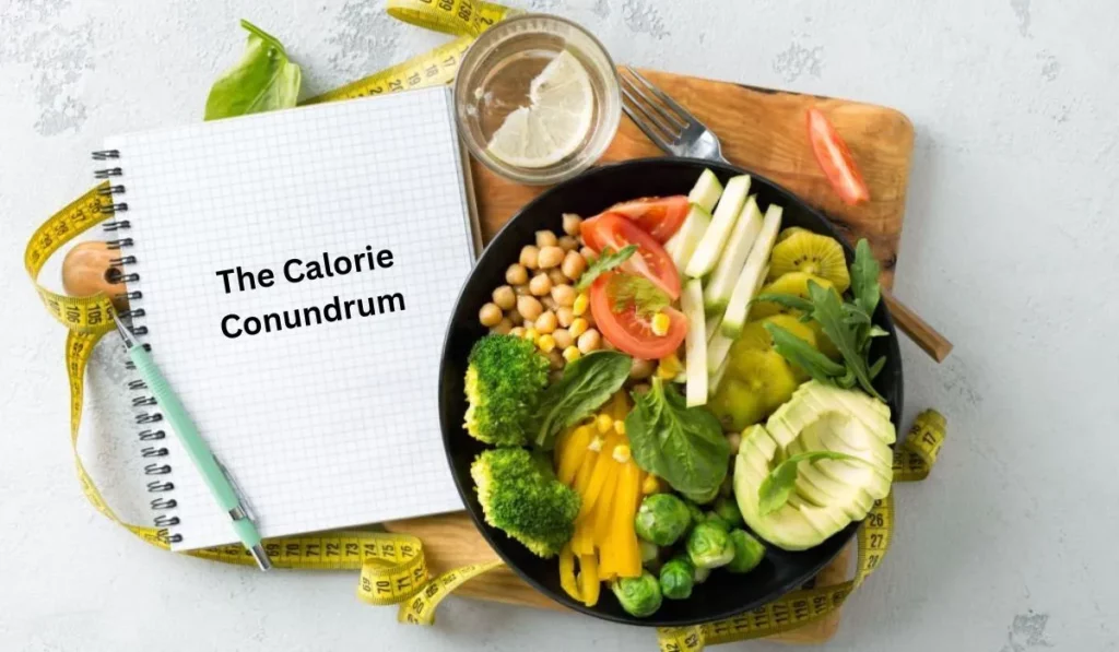 The Calorie Conundrum