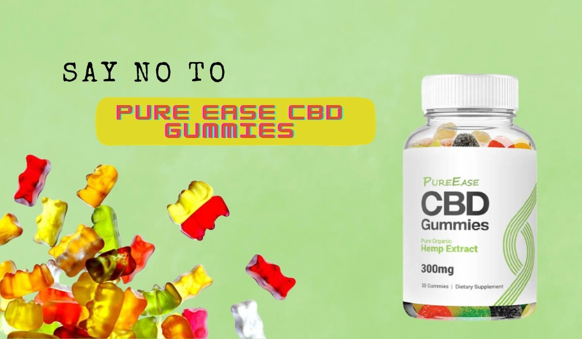 Pure Ease CBD Gummies Review