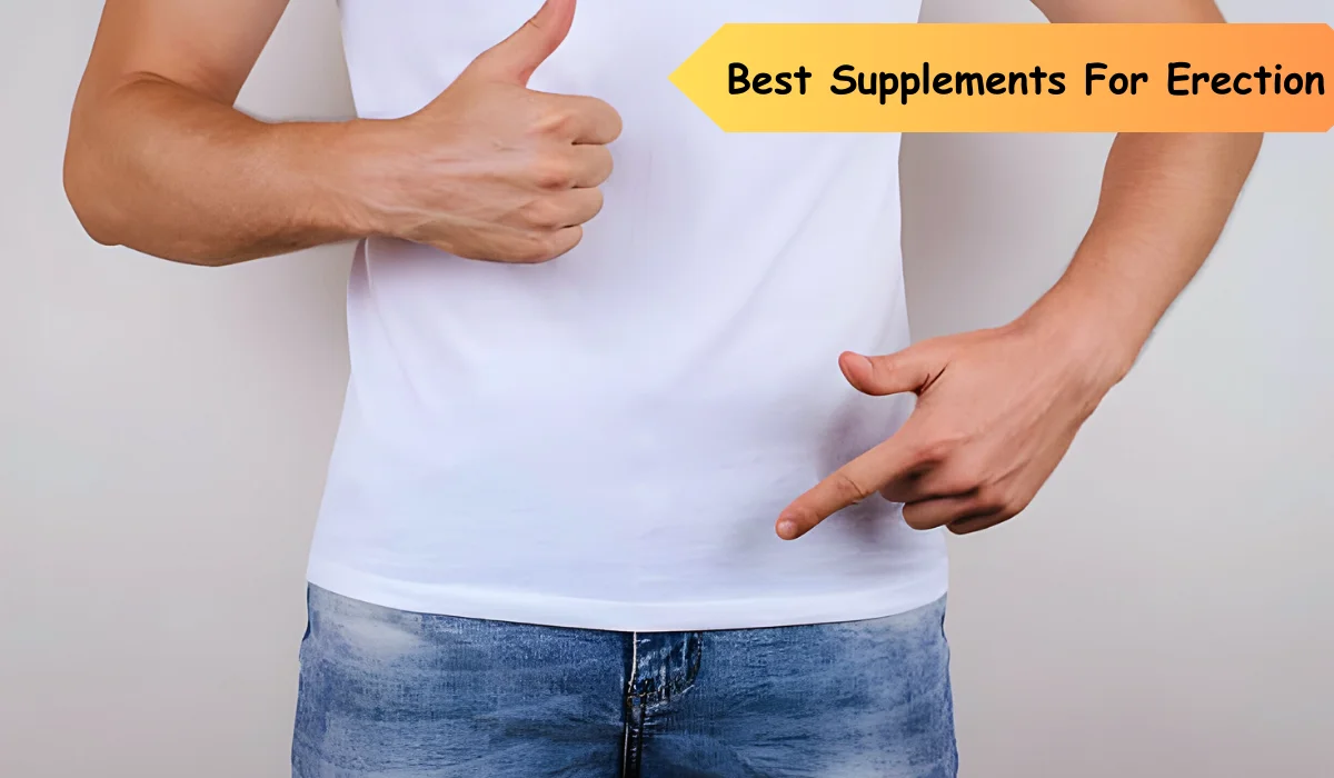 Best Supplements For Erection